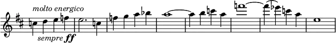 \relative c' \new Staff \with { \remove "Time_signature_engraver" } {
\key d \major \time 2/2
<< c'4 { s8^\markup{ \italic { molto energico } } s_\markup{ \italic sempre \dynamic ff } } >>
d4 e f e2. c4 f g a bes a1~ a4 b c a f'1~ f4( es) c a e1 }