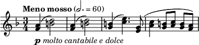 \relative c' {
\key f \major
\time 3/4
\tempo "Meno mosso" 2. = 60
\set Timing.beamExceptions = #'()
\set Staff.midiInstrument = "violin"
<f a>4_\markup{ \musicglyph #"p" \italic "molto cantabile e dolce" } ( <b d>2)
<f a>4( <b d>2)
<g b>4( <c e>4.) <e, g>8(
<a c>4 <g b>8 <a c> <g b> <f a>)
}