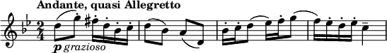 \relative c' { \key g \minor \time 2/4 \tempo "Andante, quasi Allegretto"
d'8_\markup { \dynamic p \italic grazioso }( g-.) fis16-. d-. bes-. c-. d8( bes) a( d,)
bes'16-. c-. d8( es16) f-. g8( f16) es-. d-. es-. c4--
}