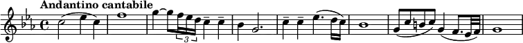 
\relative c' \new Staff {
 \key c \minor \time 4/4 \tempo "Andantino cantabile"
 c'2( es4 c) f1 g4~ g8[ \times 2/3 { f16 es d] } c4-- c-- bes g2.
 c4-- c-- es4.( d16 c) bes1 g8( c b c) g4( f8. es32 f) g1
}
