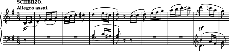 
 \relative c' {
  \new PianoStaff <<
   \new Staff { \key g \major \time 3/8 \partial 8
    \tempo \markup {
     \column {
      \line { SCHERZO. }
      \line { Allegro assai. }
     }
    }
    b16( c d8-.) e16[( fis g8-.)] a16[( b c8-.)] cis8-. d4( e16 cis d8-.) r
    b16( c! d8-.) e16[( fis g8-.)] a16[( b c8-.)] cis-. \slashedGrace d,8 d'4( c!16 a g8)
   }
   \new Dynamics {
    s8\p s4. s s s s s s\sf
   }
   \new Staff { \key g \major \time 3/8 \clef bass
    <<
     { 
      \override MultiMeasureRest #'staff-position = #2
      d,,8\rest R2*3/4 R b'4( c16 ais b8-.)
      d,8\rest d\rest R2*3/4 R \clef treble b''4( a16 fis g8)
     }
    \\
     { s8 s4. s4. g,4.~ g8 s4 s4. s4. d'4. g8 }
    >>
   }
  >>
 }
