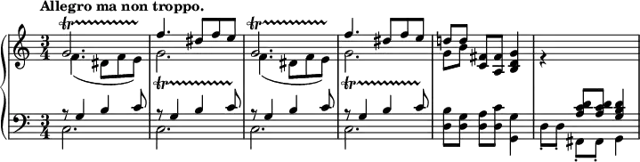 
\relative c'' {
  \new PianoStaff <<
   \new Staff {
    \key c \major \time 3/4 \set Score.tempoHideNote = ##t \tempo "Allegro ma non troppo." 4=78
    <<
     { 
      g2.*5/6\startTrillSpan \once \hideNotes g8\stopTrillSpan f'4. dis8 f e
      g,2.*5/6\startTrillSpan \once \hideNotes g8\stopTrillSpan f'4. dis8 f e
      d![ d] <fis, c> <fis a,> <g d b>4 e\rest s2
     }
    \\
     {
      f4.( dis8 f e) g2.*5/6\startTrillSpan \once \hideNotes g8\stopTrillSpan
      f4.( dis8 f e) g2.*5/6\startTrillSpan \once \hideNotes g8\stopTrillSpan g8[ b]
     }
    >>
   }
   \new Staff { \key c \major \time 3/4 \clef bass
    <<
     {
      r8 g,4 b c8 r g4 b c8 r g4 b c8 r g4 b c8
      s2. s4 <d c a>8 q <d b g>4
     }
    \\
     { c,2. c c c <b' d,>8[ <g d>] <a d,> <c d,> <g g,>4 d8-.[ d-.] fis,-. fis-. g4 }
    >>
   }
  >>
 }

