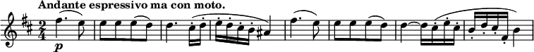  \relative c' { \key b \minor \time 2/4 \tempo "Andante espressivo ma con moto."
         fis'4.\p( e8) e[ e e( d)] d4. cis16-.( d-. e-. d-. cis-. b-. ais4)
         fis'4.( e8) e[ e e( d)] d4~ d16 cis-.( e-. cis-. b-. d-. cis-. fis,-. b4) }
