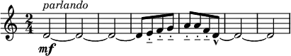 
\relative c' { \new Staff { \key c \major \time 2/4 \numericTimeSignature 
    d2~\mf^\markup { \italic "parlando" } | d~ | d~ | d8[ e-_ f-_ g-_] | a-_[ a-_ f-_ d~-^] | d2~ | d2 | }}
   