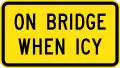 (W8-V122) On Bridge When Icy (Used in Victoria)