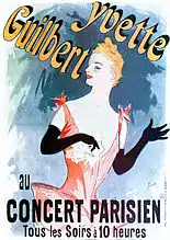 ジュール・シェレ作「イヴェット・ギルベール」、1891年：コンセール・パリジャン(Concert Parisien)を宣伝するのアール・ヌーヴォー風ポスター