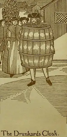 イギリスでは泥酔は16世紀に法廷罰となり酔っぱらいのマントが使用されるようになった。