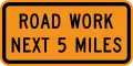 Road Work Next 5 Miles