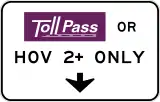 Toll road pass or HOV 2+
