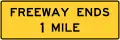 Freeway Ends, 1 Mile