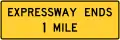 Expressway Ends, 1 Mile