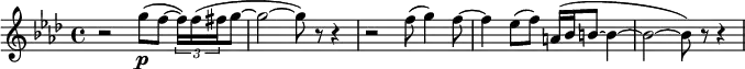 \relative a'' { \key aes \major \time 4/4
r2 g8\p( f~ \tuplet 3/2 {f16) f( fis } g8~ | g2~ g8) r8 r4 |
r2 f8( g4) f8~ |f4 es8( f) a,16( bes b8~ b4~ | b2~b8) r8 r4 |}