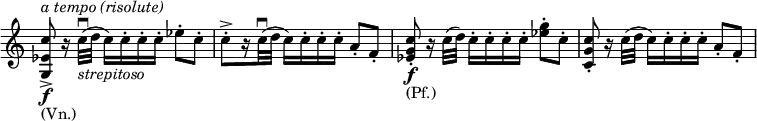 
\relative c'' {
 \new Staff \with { \remove "Time_signature_engraver" } {
  \set Score.tempoHideNote = ##t \tempo "" 4=126 \key a \minor \time 3/4
  \override Score.NonMusicalPaperColumn #'line-break-permission = ##f
  <c es, g,>8-> ^\markup { \italic { a tempo (risolute) } } _\markup (Vn.)
  \f r16 c32\downbow _\markup \italic strepitoso ( d c16) c-. c-. c-. es8-. c-.
  c-. -> [ r16 c32\downbow ( d] c16) c-. c-. c-. a8-. f-.
  <c' g es>-. \f _\markup (Pf.) r16 c32( d) c16-. c-. c-. c-. <g' es>8-. c,-.
  <c g c,>-. r16 c32( d c16) c-. c-. c-. a8-. f-.
 }
}
