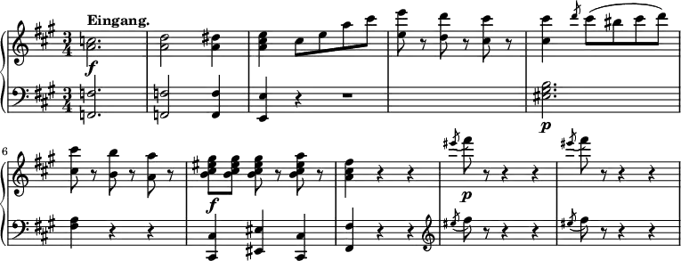 
 \relative b' {
  \new PianoStaff <<
   \new Staff { \key fis \minor \time 3/4
    \set Score.tempoHideNote = ##t \tempo "" 2. = 56
    <a c>2.\f^\markup {\bold Eingang.} <a d>2 <a dis>4 <a cis e> cis8 e a cis <e e,>8 r <d d,> r <cis cis,> r <cis cis,>4 \slashedGrace d8 cis8( bis cis d) <cis cis,> r <b b,> r <a a,> r <b, cis eis gis>8\f[ <b cis eis gis>] <b cis eis gis> r <b cis eis a>8 r <a cis fis>4 r r \slashedGrace eis''8( fis)\p r r4 r \slashedGrace eis8( fis) r r4 r 
   }
   \new Staff { \key fis \minor \time 3/4 \clef bass
    <f,,,, f'>2. <f f'>2 <f f'>4 <e e'>4 r4 r1 <eis' gis b>2.\p <fis a>4 r r <cis, cis'>4 <eis eis'> <cis cis'> <fis fis'> r r \clef treble \slashedGrace eis'''8( fis) r r4 r \slashedGrace eis8( fis) r r4 r 
   }
  >>
 }
