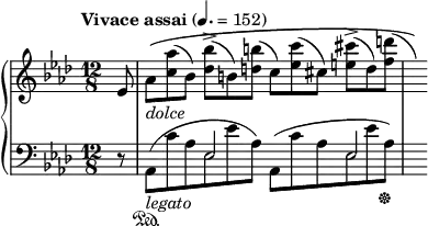 
\new PianoStaff <<
\new Staff = "Up" <<
\new Voice \relative c' {
\clef treble
\tempo "Vivace assai" 4.=152
\time 12/8
\key aes \major
\partial 8
ees8 aes_\markup{\italic dolce} \(<c aes'> (bes) <des bes'>-> (b) <d b'> (c) <ees c'> (cis) <e cis'>-> (d) <f d'> (\hide r8)\)
}
>>
\new Staff = "Down" <<
\new Voice \relative c{
\clef bass
\key aes \major
\stemDown
\mergeDifferentlyHeadedOn
r8 aes_\markup{\italic legato} \sustainOn ([c' aes ees ees' aes,]) aes, ([c' aes ees ees' aes, \sustainOff ])
}
\new Voice \relative c{
\stemUp
s8 s4. ees2 s4 ees2
}
>>
>>
