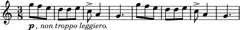 \relative c'' { \new Staff { \key a \minor \time 3/8 \numericTimeSignature
g'8-\markup { \dynamic p \italic {, non troppo leggiero.}} f e | d d e | c-> a4 | g4. |
g'8 f e | d d e | c-> a4 | g4. | }}