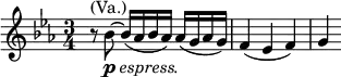 \relative g' { \key c \minor \time 3/4 r8^\markup { (Va.)} bes8_\markup { \dynamic p \italic { espress. } }~ bes16( as bes as) as( g as g) | f4( es f) | g4 }
