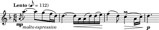 
\relative c' {
\key d \minor
\time 6/8
\tempo "Lento" 8 = 112
\tempo 4 = 56
\set Staff.midiInstrument = "violin"
\acciaccatura a'8\mp a'4.~_\markup { \italic "molto espressivo" } a8 g ( f16 d )
d4.~ d16\< a a ( d ) d ( e )\!
f4 ( d8 ) c4\prall\> ( a16 c )
d4.\p\!
}
