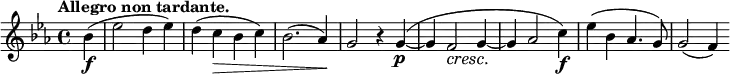 \relative c' { \key es \major \time 4/4 \tempo "Allegro non tardante." \partial 4
bes'4\f( es2 d4 es) d( c\> bes c) bes2.( aes4\!) g2 r4 g\p~( g f2\cresc g4\!~ g aes2 c4\f) es( bes aes4. g8) g2( f4)}