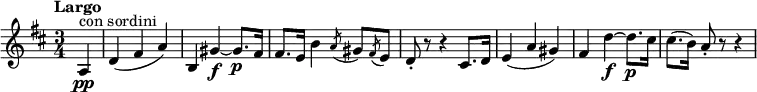 \version "2.18.2"
\relative c'' {
\key d \major
\time 3/4
\tempo "Largo"
\tempo 4 = 58
\partial 4 a,\pp^\markup {con sordini}
d (fis a)
b, gis'\f ~ gis8.\p fis16
fis8. e16 b'4 \acciaccatura a8 gis \acciaccatura fis e
d-. r r4 cis8. d16
e4 (a gis)
fis d'\f ~ d8.\p cis16
cis8. (b16) a8-. r r4
}