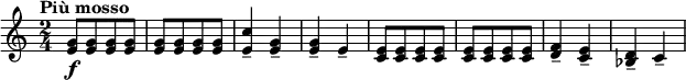 
\relative c'' {  \new Staff { \key c \major \time 2/4 \tempo "Più mosso"
     [ <g e>8\f <g e> <g e> <g e> ] |  [ <g e> <g e> <g e> <g e> ] | <c e,>4-- <g e>-- | <g e>-- e-- |
     [ <e c>8 <e c> <e c> <e c> ] | [ <e c> <e c> <e c> <e c> ] | <f d>4-- <e c>-- | <d bes>-- c-- |  
  } }

