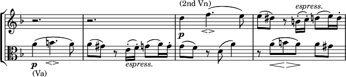 
\new StaffGroup <<
  \new Staff \with { \remove "Time_signature_engraver" } { 
   \relative c' { \key d \minor \time 3/4
    r2. r d'4 \p ^\markup { (2nd Vn) } f4. _\espressivo ( e8\!) e( dis) r b16-.\! ^\markup { \italic espress. } ( c-.) d8( e16) d-. } }
  \new Staff \with { \remove "Time_signature_engraver" } { 
   \relative c' { \key d \minor \time 3/4 \clef C  
    a'4 \p _\markup { (Va) } ( b4. _\espressivo a8\!) a( gis) r e16-. _\markup { \italic espress. } ( f-.) g8( a16) g-. g8( f) r d( a'4) r8 a \< [ ( b! \! \> a \!)] a gis } }
>>
