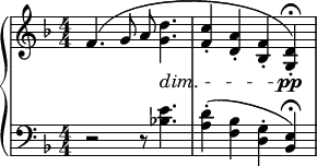 { \new PianoStaff <<
\new Staff = "RH" \relative c' { \clef treble \key d \minor \time 4/4 \numericTimeSignature
f4.( g8 a <d g,>4.-\dim | <c f,>4-.( <a d,>-. <f bes,>-. <d g,>)-.\pp\fermata | }
\new Staff = "LH" \relative c' { \clef bass \key d \minor \time 4/4 \numericTimeSignature
r2 r8 <e bes!>4. | <d a>4-.( <bes f> <g d>-. <e bes>)\fermata |}
>> }