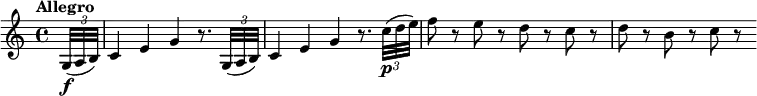 
\relative c' { \set Score.tempoHideNote = ##t \tempo "Allegro" 4=140 \key c \major \time 4/4
  \override Score.NonMusicalPaperColumn #'line-break-permission = ##f
  \partial 16 \times 2/3 { g32(\f a b) } |
  c4 e g r8. \times 2/3 { g,32( a b) } |
  c4 e g r8. \times 2/3 { c32\p( d e) } |
  f8 r e r d r c r |
  d8 r b r c r
}
