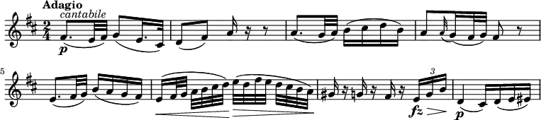 
\version "2.18.2"
\relative c'' {
  \key d \major
  \time 2/4
  \tempo "Adagio"
  \tempo 4 = 32
  fis,8.\p^\markup {\italic cantabile} (e32 fis) g8 (e16. cis32)
  d8 (fis) a16 r r8 
  a8. (g32 a) b16 (cis d b)
  a8 \grace a32 (g16) (fis32 g) fis8 r 
  e8. (fis32 g) b16 (a g fis)
  e\< [(fis32 g] a [b cis d\!)] e\> [(d fis e] d [cis b a\!)]
  gis16 r g r fis r \tuplet 3/2 {e\fz\> g b\!}
  d,4\p (cis16) d (e eis)
}
