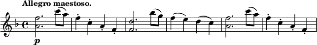 
\relative c'' {
  \tempo "Allegro maestoso." \key f \major
  <f a,>2.\p c'8( a) |  f4-. c-. a-. f-. | <f d'>2. bes'8( g) |
  f4( e) d( c) | <f a,>2. c'8( a) | f4-. c-. a-. f-. |
}
