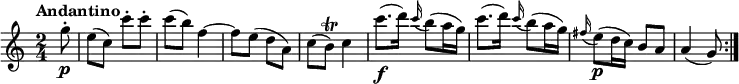 \relative c'' {
\version "2.18.2"
\key c \major
\tempo "Andantino"
\time 2/4
\tempo 4=90
\partial 8 g'8-. \p
e (c) c'-. c-.
c (b) f4 ~
f8 e (d a)
c (b \trill) c4
c'8.\f (d16) \grace c16 (b8) (a16 g)
c8. (d16) \grace c16 (b8) (a16 g)
\grace fis16 (e8\p) (d16 c) b8 a
a4 (g8) \bar ":|."
}