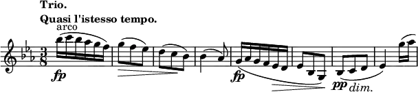 \relative c''' {
\key es \major \time 3/8 \set Score.tempoHideNote = ##t
\tempo \markup {
\column {
\line { Trio. }
\line { Quasi l'istesso tempo. }
}
} 4=100
bes16^\markup { arco } \fp ( c bes aes g f) g8\> ( f es) d( c\! bes) bes4( aes8)
g16\fp ( aes g f es\> d es8 bes g\! ) bes\pp ( c\dim d\! es4)
\shape #'((0 . 0) (0 . 0) (0.5 . 0.5) (1 . 0.5)) Slur g'16( aes)
}