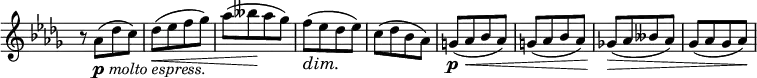 
\relative c'' \new Staff \with { \remove "Time_signature_engraver" } {
 \set Score.tempoHideNote = ##t \tempo "" 4=90 \key des \major \time 2/4
 r8 aes_\markup { \dynamic p \italic { molto espress. } } ( [ des c] )
 des\< ( [ es f ges] ) aes( [ beses\! aes ges] )f\dim ( [ es\! des es] )
 c( [ des bes aes] ) g\p \< ( [ aes bes aes] ) g( [ aes bes aes ])
 ges!\> ( [ aes beses aes] ) ges( [ aes ges aes\! ] )
}
