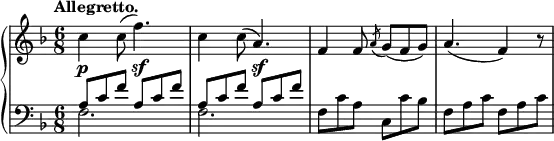\relative c'' {
\new PianoStaff <<
\new Staff {
\key f \major \time 6/8 \set Score.tempoHideNote = ##t \tempo "Allegretto." 4=112
c4\p c8( f4.\sf) c4 c8( a4.\sf) f4 f8 \acciaccatura a g( f g) a4.( f4) r8
}
\new Staff { \key f \major \time 6/8 \clef bass
<<
{ a,8 c f a, c f a, c f a, c f }
\\
{ f,2. f f8 c' a c, c' bes f a c f, a c }
>>
}
>>
}
