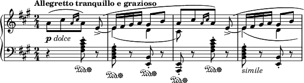 
\relative c' {
 \new PianoStaff <<
  \new Staff { \key a \major \time 2/4 \set Score.tempoHideNote = ##t
   \tempo "Allegretto tranquillo e grazioso" 4=72
   <<
    {
     s4. \once \hideNotes e8( e16 fis gis a gis8 b a[ cis \grace { a16 cis } a8] )
     \shape #'((0 . 0) (1 . 0) (2 . 0) (3 . 0)) Slur
     \once \hideNotes e8( e16 fis gis a gis8 b)
    }
   \\
    {
     a8^( [ cis \stemUp \grace { a16 cis } \stemDown a8] ) \stemUp e-> ~
     \stemDown e4( d cis8) s s \once \stemUp e-> ~ 
     \shape #'((0 . 0) (1.5 . -1) (3 . -1.5) (6.5 . -1.5)) Slur e4( d)
    }
   >>
  }
  \new Dynamics {
   s8-\markup { \dynamic p dolce }
  }
  \new Staff { \key a \major \time 2/4 \clef bass
   r4 <e cis a fis>8*1/2-.\sustainOn s16\sustainOff r8
   <a, fis d b>8*1/2-.\sustainOn s16\sustainOff r8
   <b, e,>8*1/2-.\sustainOn s16\sustainOff r8
   <e, a,>8*1/2-.\sustainOn s16\sustainOff r8
   <e'' cis a fis>8*1/2-.\sustainOn s16\sustainOff r8
   <a, fis d b>-._\markup \italic simile r <b, e,>-. r
  }
 >>
}
