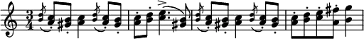 \relative c'' {
\time 3/4
\key a \minor
\acciaccatura <d b>8 <c a>-. <b gis>-. <c a>4 \acciaccatura <d b>8 <c a>8-. <b gis>-. | <c a>-. <d b>-. <e c>4.->( <b gis>8) |
\acciaccatura <d b>8 <c a>-. <b gis>-. <c a>4 \acciaccatura <d b>8 <c a>8-. <b gis>-. | <c a>-. <d b>-. <e c>-. <fis a,>-. <g b,>4 |
}