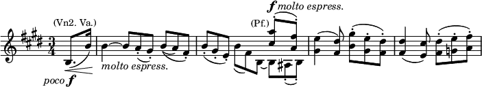 \relative c'{\time 3/4 \key e \major \partial 4 b8.\<(_\markup{\right-align \italic poco \dynamic f}^\markup{\center-align \smaller {(Vn2. Va.)}} b'16) b4_\markup{\italic {molto espress.}}\!^~ \omit TupletNumber \tuplet 3/2 4 {b8 a-.( gis-.) b(\( a) fis-.\) b-.( gis-. e-.)} <<{s8 s8^\markup{\smaller (Pf.)} <cis' a'>8-.(^\markup{\dynamic f \italic {molto espress.}} <a fis'>-.)} \\ {\omit TupletNumber \tuplet 3/2 4 {b( fis) b, ~ b ais-.( b-.)}}>> <gis' e'>4( <fis dis'>8) <b gis'>-.([ <gis e'>-. <fis dis'>-.)] <fis dis'>4( <e cis'>8) <fis dis'>-.([ <g e'>-. <a fis'>-.)] }