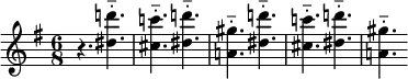 \relative c''' { \key g \major \time 6/8
r4. <d! dis, >-_ | <c! cis, >-_ <d! dis, >-_ | <gis, a,! >-_ <d'! dis, >-_ | <c! cis, >-_ <d! dis, >-_ | <gis, a,! >-_ }