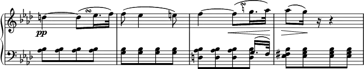 
 \relative c' {
  \new PianoStaff <<
   \new Staff \with { \remove "Time_signature_engraver" } { \key aes \major \time 2/4
    \override TextScript #'avoid-slur = #'inside
    \override TextScript #'outside-staff-priority = ##f
    d'4~
    d8^\markup
    \override #'(baseline-skip . 1) {
     \halign #-4
     \tiny \musicglyph #"scripts.turn"
     }
    ( es16. f32) f8( es4 e8) f4~
    f8^\markup
    \override #'(baseline-skip . 1) {
     \halign #-4
     \teeny \center-column {
      \musicglyph #"scripts.turn"
      \natural
     }
    }
   ( g16. aes32) aes8( g16) r r4
   }
   \new Dynamics {
    s4\pp s s2 s4 s8\< s16. s32\! s8\> s16\!
   }
   \new Staff \with { \remove "Time_signature_engraver" } { \key aes \major \time 2/4 \clef bass
    <<
     { s2 s s4. g,,16.( f32) s2 }
    \\
     {
      <bes aes>8[ <bes aes> <bes aes> <bes aes>] | <bes g>[ <bes g> <bes g> <bes g>]
      <bes aes d,>[ <bes aes d,> <bes aes d,> <bes d,>]
      <bes fis es>[ <bes g es> <bes g es> <bes g es>]
     }
    >>
   }
  >>
 }

