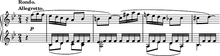 
 \relative c' {
  \new PianoStaff <<
   \new Staff { \key bes \major \time 2/4 \partial 4
    \tempo \markup {
     \column {
      \line { Rondo. }
      \line { Allegretto. }
     }
    }
    r16 f'( g f es d c bes a8 bes b c)~ c16( fis a g f! es d c bes!8 c cis[ d8*3/4])~ \hideNotes d32
   }
   \new Dynamics {
    s16 s4\p
   }
   \new Staff { \key bes \major \time 2/4 \partial 4
    \mergeDifferentlyDottedOn
    <<
     { b4\rest bes,16 f' d f es f d f es f f f f f f f a, f' es f d f a, f' bes, f' f f }
    \\
     { s4 bes,8( d c bes) <es a,>2 a,8( es' d a) bes4.*2/3 }
    >>
   }
  >>
 }
