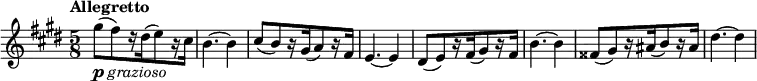 
\relative c''' {
 \new Staff { \key e \major \time 5/8 \set Score.tempoHideNote = ##t \tempo "Allegretto" 4=130
  gis8_\markup { \dynamic p \italic grazioso }[ ( fis) r16 dis( e8) r16 cis] b4.~ b4 cis8[ ( b) r16 gis( a8) r16 fis] e4.~ e4
  dis8[ ( e) r16 fis( gis8) r16 fis] b4.~ b4 fisis8[ ( gis) r16 ais( b8) r16 ais] dis4.~ dis4
 }
}
