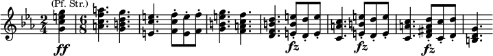\relative c'' {\time 2/4 \key c \minor \partial 4 <g c e g>4\ff^\markup{\center-align \smaller {(Pf. Str.)}} \time 6/8 <a c f a>4. <g b d g> <e c' e> <f c' f>8-. <e e'>-. <f f'>-. <g b e g>4. <f a c f> <d f b d> <e b' e>8-.\fz <d d'>-. <e e'>-. <c a' c>4. <e b' e>8-.\fz <d d'>-. <e e'>-. <c a' c>4. <d fis a d>8-.\fz <c c'>-. <d d'>-. <b d g>4.}