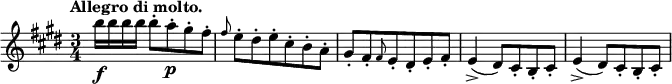 \relative c' { \key e \major \time 3/4 \tempo "Allegro di molto."
b''16\f b b b b8-. a-.\p gis-. fis-. \grace { fis } e-. dis-. e-. cis-. b-. a-. gis-. fis-. \grace { fis } e-. dis-. e-. fis-.
e4->( dis8) cis-. b-. cis-. e4->( dis8) cis-. b-. cis-. }
