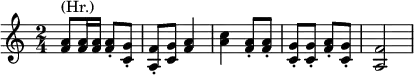\relative c'' \new Staff {
\key c \major \set Score.tempoHideNote = ##t \tempo "" 4=120 \time 2/4
<a f>8^\markup (Hr.) q16 q q8-. <g c,>-. <f a,>-. <g c,> <a f>4
<c a> <a f>8-. <a f>-. <g c,>-. <g c,>-. <a f>-. <g c,>-. <f a,>2
}