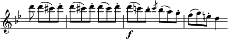 \relative c'
\new Staff \with { \remove "Time_signature_engraver" } { \key g \minor \time 6/8 \partial 2
d''8 d( cis) d-. d( cis) d-. d( cis) d-. d\f( c!) bes-. \slashedGrace c bes( a) g-. f( g) e-. d4
}