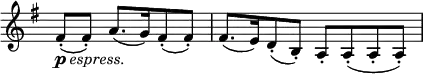  \relative c' \new Staff \with { \remove "Time_signature_engraver" } { 
         \key g \major \time 4/4 \partial 2.
          fis8-._\markup{ \dynamic p \italic espress. }( fis-.) a8.[( g16) fis8-.( fis8-.)] fis8.[( e16) d8-.( b-.)] a-. a-.( a-. a-.) }
