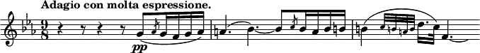 
 \relative c' { \key es \major \time 9/8 \tempo "Adagio con molta espressione."
  r4 r8 r4 r8 g'\pp( \slashedGrace aes8 g16 f g aes) a4.( bes)~ bes8 \slashedGrace c8 bes16 a bes b)
  b4( \grace { c32[ b! a b] } d16. c32) f,4.~ \hideNotes f32
 }
