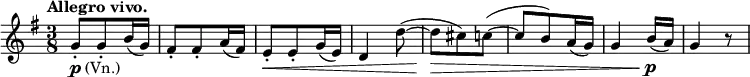 \relative c' \new Staff {
\key g \major \time 3/8 \tempo "Allegro vivo."
g'8-._\markup { \dynamic p (Vn.) } g-. b16( g) fis8-. fis-. a16( fis) e8-.\< e-. g16( e) d4 d'8~(
d\> cis) c~( c b) a16( g) g4 b16\p ( a) g4 r8
}