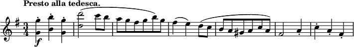 \relative c' {
\new Staff { \key g \major \time 3/4 \tempo "Presto alla tedesca."
<g'' g,>4-.\f <b b,>-. <g g,>-. <d' d,>2( c8 b a g fis g b) g fis4( e) d8( c b a gis a c a) fis2 a4-. c-. a-. fis-.
}
}