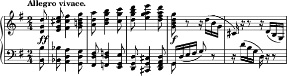 
 \relative c' {
  \new PianoStaff <<
   \new Staff { \key g \major \time 2/4 \tempo "Allegro vivace." \partial 8
    <d' g, d>8 <e cis g e> <fis cis fis,>4 <g d b! g>8
    <a d, a> <b g d b>4 <c g c,>8 <d b g d> <e a, g e>4 <d a fis d>8
    <g, d b g> r r16 d( b g cis,) r r8 r16 d( b g)
   }
   \new Dynamics {
    s8\ff s2 s s s\f
   }
   \new Staff { \key g \major \time 2/4 \clef bass
    <<
     {
      \stemDown <b b,>8 <bes bes,> <a d, a>4 <g d g,>8 \stemUp
      <fis d fis,> <f d f,>4 <e g, e>8 <d g, d> <cis g cis,>4 <d a fis d>8
      \stemDown g, s4. s16 d''( b g d)
     }
    \\
     {
      s8 s2 s s \stemUp g,16 d'( e fis g8) d8\rest d16\rest s4 d16\rest d8\rest
     }
    >>
   }
  >>
 }
